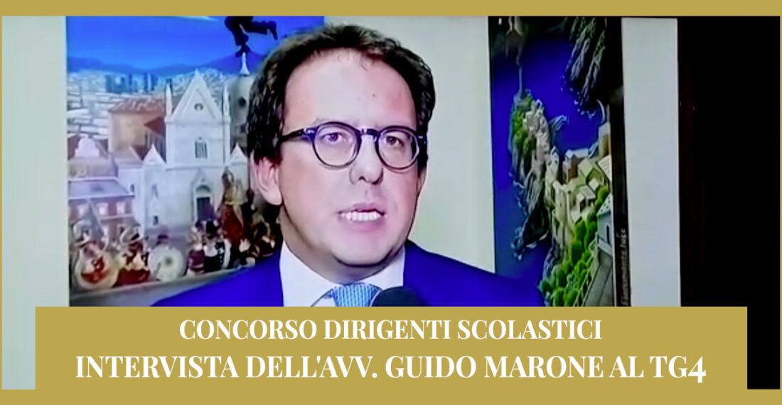 Concorso Dirigenti scolastici – Intervento dell’avv. Guido Marone al TG4