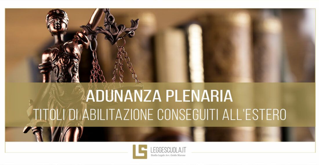 ADUNANZA PLENARIA TITOLI DI ABILITAZIONE CONSEGUITI ALL’ESTERO