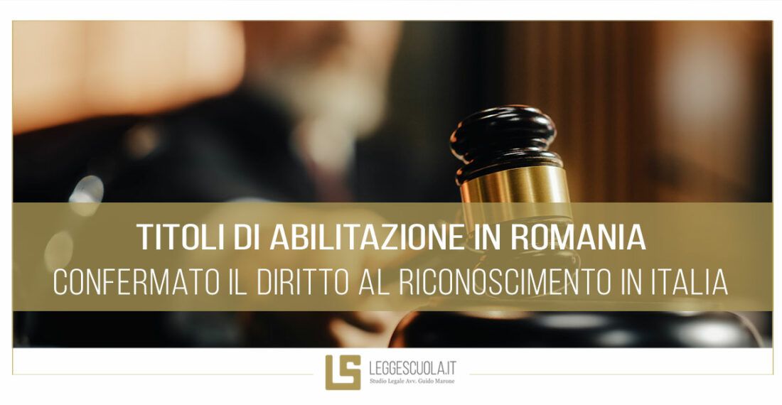 TITOLI DI ABILITAZIONE SU MATERIA E SOSTEGNO CONSEGUITI IN ROMANIA: ADUNANZA PLENARIA CONFERMA IL DIRITTO AL RICONOSCIMENTO IN ITALIA