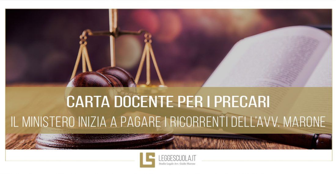 Carta Docente per i precari: il Ministero inizia a pagare i ricorrenti dell’avv. Marone