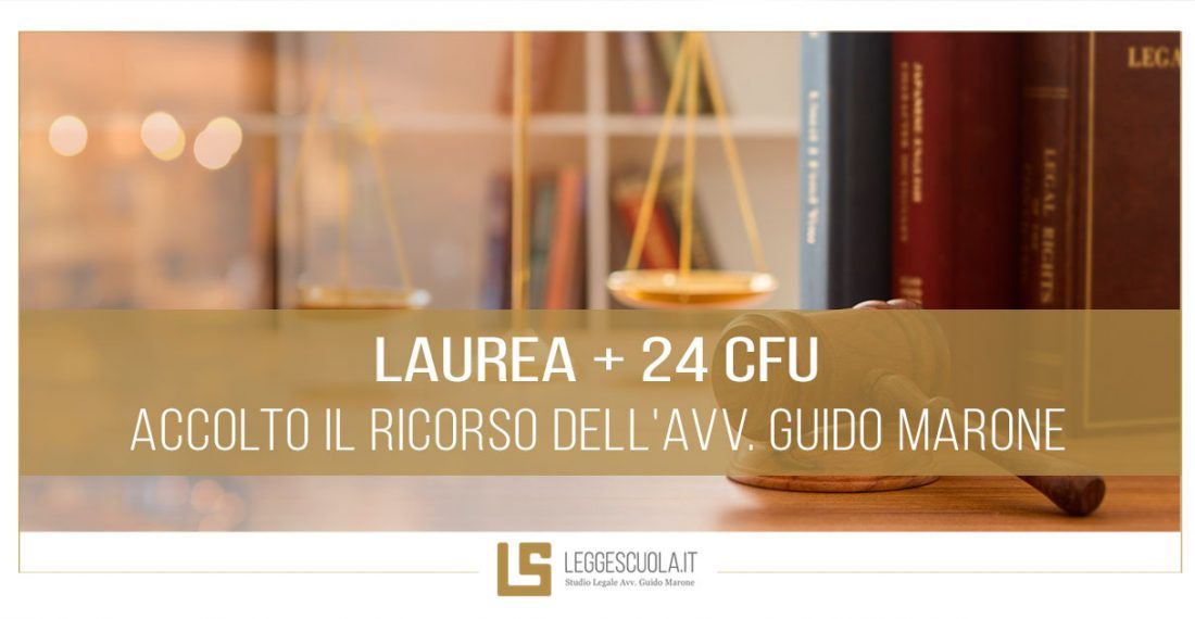 ACCOLTO RICORSO PER LAUREA + 24 CFU: ANCORA UN SUCCESSO DELL’AVV. GUIDO MARONE