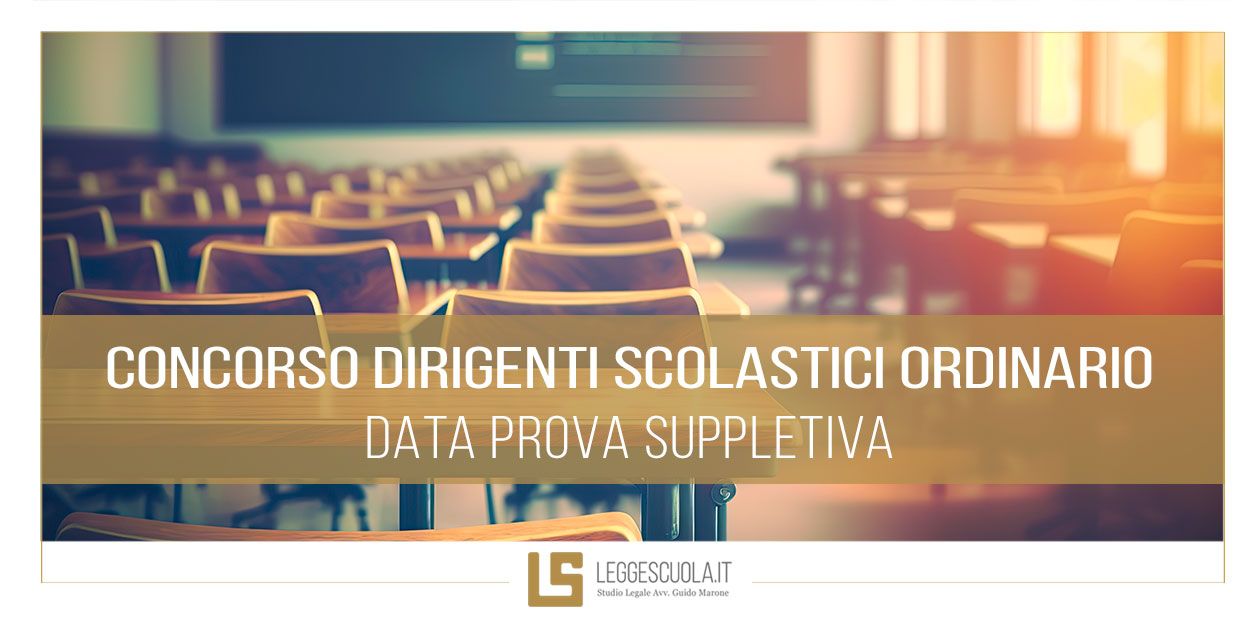 Concorso Dirigenti scolastici ordinario - Data prova suppletiva