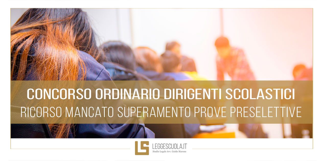 Prova Preselettiva Concorso Dirigenti Scolastici 2024 Ricorso Concorso Dirigenti Scolastici 2024 - Prova preselettiva
